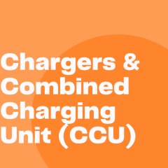 Chargers & Combined Charging Unit (CCU)