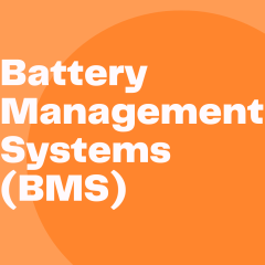 Battery Management Systems (BMS)